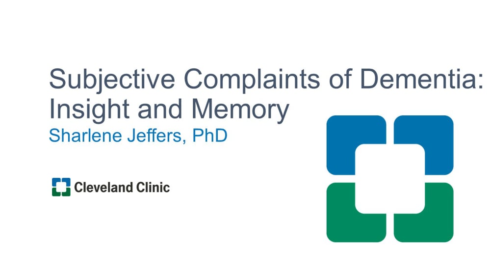 Subjective Complaints of Dementia: Insight and Memory