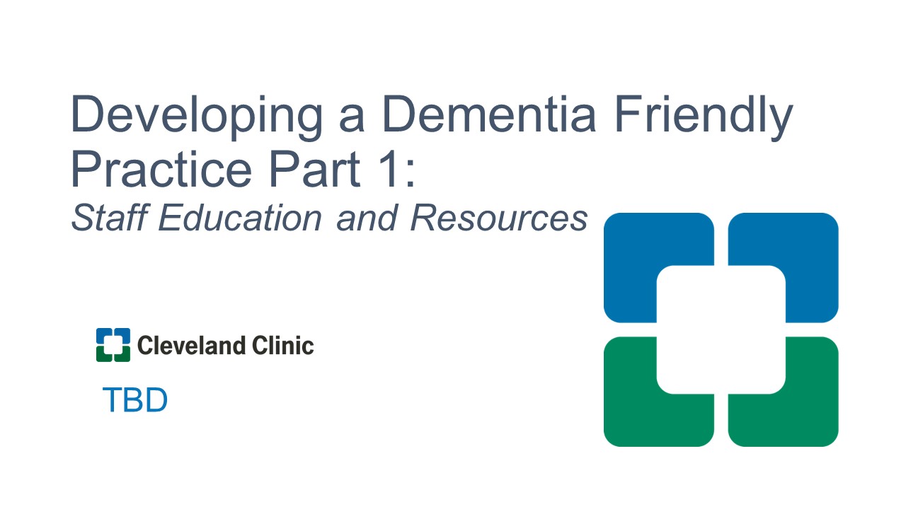 Dementia Friendly practice part 1