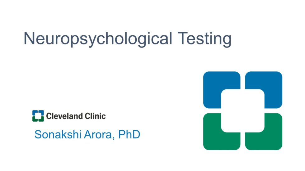 Neuropsychological Assessment - Cleveland Clinic Education Nevada